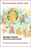 The Ascension of Our Lord (The Twelve Great Feasts for Children, #1) (eBook, ePUB)