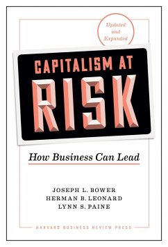 Capitalism at Risk, Updated and Expanded (eBook, ePUB) - Bower, Joseph L.; Leonard, Herman B.; Paine, Lynn S.