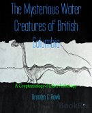 The Mysterious Water Creatures of British Columbia (eBook, ePUB)