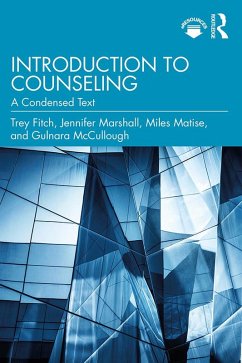 Introduction to Counseling (eBook, PDF) - Fitch, Trey; Marshall, Jennifer; Matise, Miles; McCullough, Gulnara