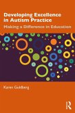 Developing Excellence in Autism Practice (eBook, ePUB) Developing Excellence in Autism Practice (eBook, ePUB)