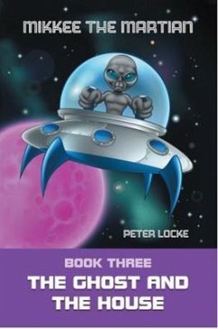 Mikkee the Martian (eBook, ePUB) - Locke, Peter