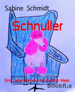 Schnuller (eBook, ePUB) - Schmidt, Sabine