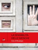 La sensibilità delle mosche (eBook, ePUB) La sensibilità delle mosche (eBook, ePUB)