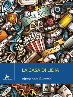 La casa di Lidia (eBook, ePUB) - Burattini, Alessandro