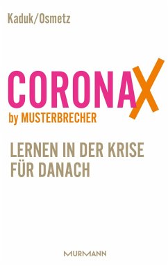 CoronaX by Musterbrecher (eBook, ePUB) - Osmetz, Dirk; Kaduk, Stefan