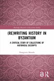 (Re)writing History in Byzantium (eBook, ePUB)