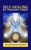 Self-Healing by Thought Force (eBook, ePUB)