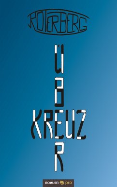 Kreuzüber (eBook, ePUB) - Roterberg