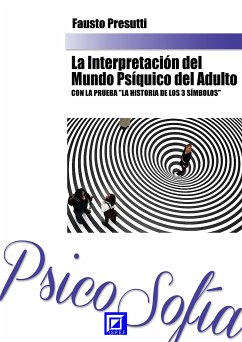 La Interpretación del Mundo Psíquico del Adulto (fixed-layout eBook, ePUB) - Presutti, Fausto