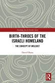 Birth-Throes of the Israeli Homeland (eBook, ePUB)
