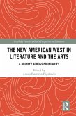 The New American West in Literature and the Arts (eBook, ePUB)
