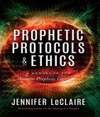 Prophetic Protocols & Ethics (eBook, ePUB)