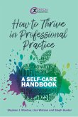 How to Thrive in Professional Practice (eBook, ePUB)