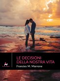 Le decisioni della nostra vita (eBook, ePUB)