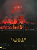 Per il tempo che resta (eBook, ePUB)