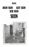 DEIN SEIN, GUT SEIN, ICH SEIN, SEIN (eBook, ePUB)