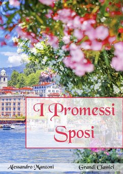 I promessi sposi (annotato) (eBook, ePUB) - Manzoni, Alessandro