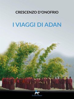 I viaggi di Adan (eBook, ePUB) - D’Onofrio, Crescenzo