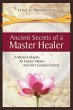 Ancient Secrets of a Master Healer... - Bild 1