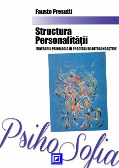 Structura Personalității itinerariu psihologic în procesul de autocunoaștere (fixed-layout eBook, ePUB) - Presutti, Fausto