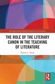 The Role of the Literary Canon in the Teaching of Literature (eBook, ePUB)