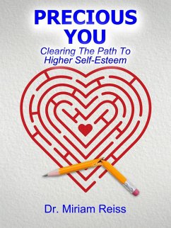 Cover Precious You: Clearing the Path to Higher Self-Esteem (eBook, ePUB)