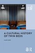 A Cultural History of Twin Beds (eBook,... - Bild 1