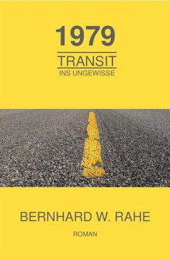 1979 Transit ins Ungewisse (eBook, ePUB) - Rahe, Bernhard Wilhelm
