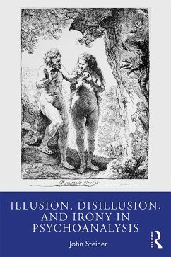 Cover Illusion, Disillusion, and Irony in Psychoanalysis (eBook, PDF)