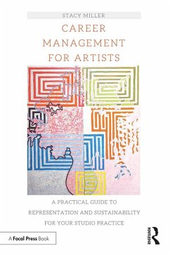 Career Management for Artists (eBook, PDF) - Miller, Stacy