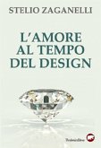 L'amore al tempo del design (eBook, ePUB)