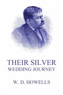 Their Silver Wedding Journey (eBook, ePUB) - Howells, William Dean