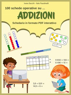 100 schede operative su... Addizioni (fixed-layout eBook, ePUB) - Faustinelli, Italo; Sacchi, Ivana