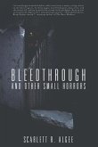 Bleedthrough and Other Small Horrors (eBook, ePUB)