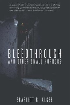 Bleedthrough and Other Small Horrors (eBook, ePUB) - Algee, Scarlett R.