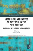Historical Narratives of East Asia in the 21st Century (eBook, PDF)