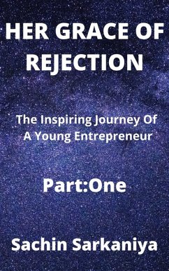 Her Grace of Rejection (eBook, ePUB) - Sarkaniya, Sachin