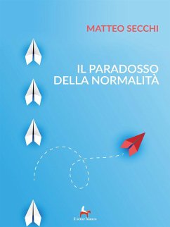 Il paradosso della normalità (eBook, ePUB) - Secchi, Matteo