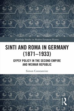 Sinti and Roma in Germany (1871-1933) (eBook, ePUB) - Constantine, Simon