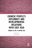 Chinese People's Diplomacy and Developmental Relations with East Asia (eBook, ePUB) Chinese People's Diplomacy and Developmental Relations with East Asia (eBook, ePUB)