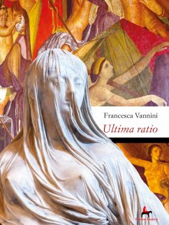 Ultima ratio (eBook, ePUB) - Vannini, Francesca