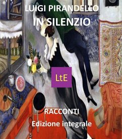 In silenzio (eBook, ePUB) - Pirandello, Luigi