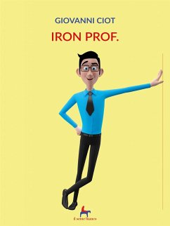 Iron Prof. (eBook, ePUB) - Ciot, Giovanni