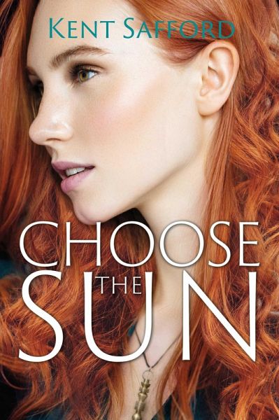 Choose The Sun (eBook, ePUB) Choose The Sun (eBook, ePUB)