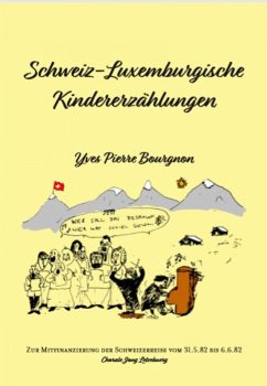 Schweiz-Luxemburgische KIndergeschichten (eBook, ePUB) - Bourgnon, Ives