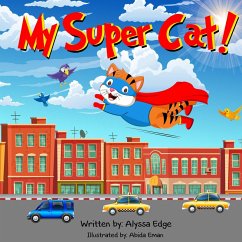 My Super Cat! (eBook, ePUB) - Edge, Alyssa