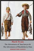 The Adventures of Tom Sawyer AND The Adventures of Huckleberry Finn (Unabridged. Complete with all original illustrations) The Adventures of Tom Sawyer AND The Adventures of Huckleberry Finn (Unabridged. Complete with all original illustrations)