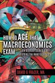 How to Ace That Macroeconomics Exam