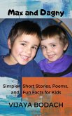 Max and Dagny: Simple Short Stories, Poems, and Fun Facts for Kids (eBook, ePUB)
